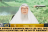 ​If a woman is k*dnapped & k*lled will she be held accountable on the day of judgement