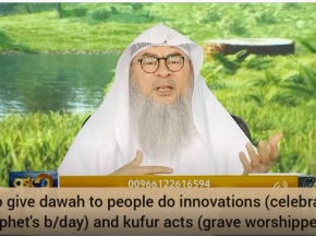 How 2 give dawah 2 people of innovation prophet's b'day) shirk kufr dargah) who call us wahabi