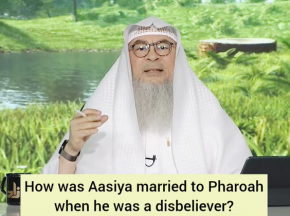 How was Aasiya married to Pharaoh when he was a disbeliever?