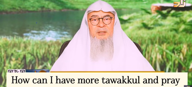 How can I have more tawakkul on Allah & pray without fearing people's judgement?