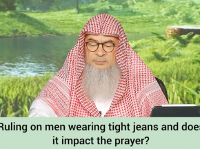 Ruling on men wearing tight jeans & does it impact their prayer?