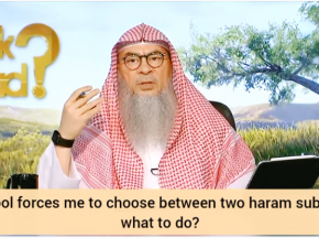 School forces me to choose between two haram subjects, what to do?