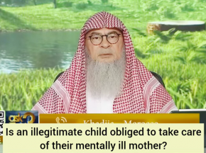 Is an illegitimate child obliged to take care of their mentally ill mother?