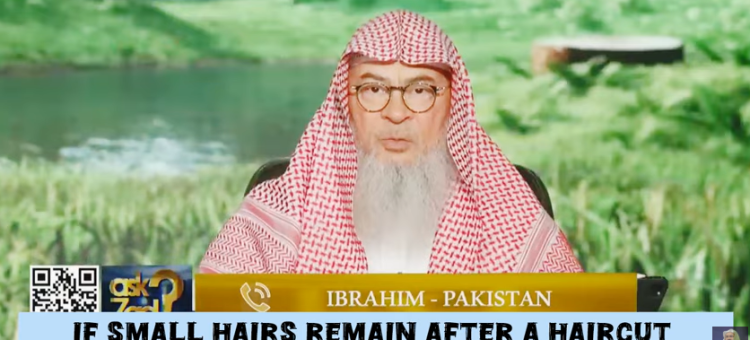 If small hair remain after a haircut & don't wash away, does it impact ghusl? #islam