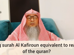 Reciting Surah Kafiroon equivalent to 1/4th of Quran & Surah Ikhlas 1/3rd of Quran?
