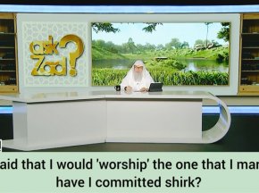 I said that I would worship the one that I marry, have I committed shirk?