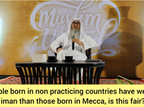 Is it fair you're born in Saudi & me in non muslim country, in non practicing family