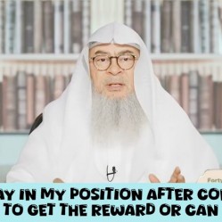 Must I stay in same position after concluding prayer to get the reward or can I move