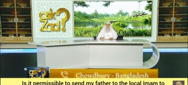 Is it ok 2 send dad 2 local imam 2 approach potential spouse Is it lack of dependence on Allah