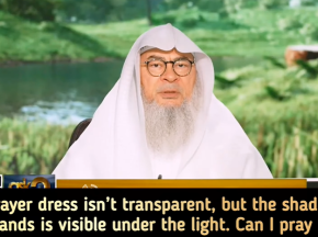 Prayer dress isn't transparent bt shadow of my arms is visible under light Cn I pray