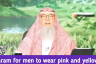 Is it haram for men to wear pink & yellow color #islam #islamic #quran #allah #sunnah