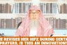 She revises her hifz during certain prayers, is this innovation #quran #allah #islam