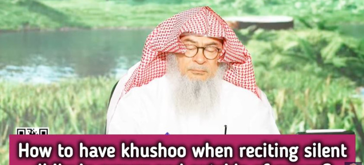 How to have khushu when reciting silent dhikr in prayer & outside of prayer? #islam