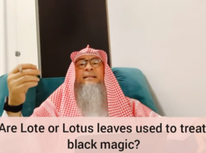 Are Lote or Lotus leaves used to treat black magic?