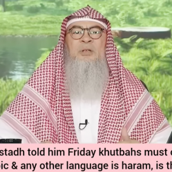 Ustad told Friday Khutbah must only be in Arabic Any other language is haram, TRUE?
