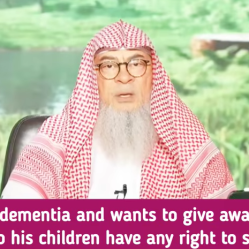 Dad has dementia & wants to give away all his wealth, do kids have right to stop him