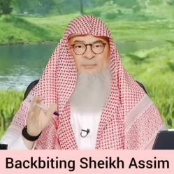 Backbiting Sheikh Assim & asking for forgiveness