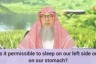Is it permissible to sleep on our stomach or our left side?