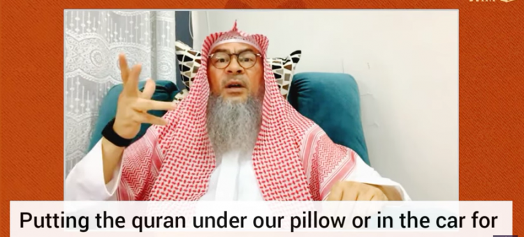 Putting Quran under pillow In car for protection or kissing it: Innovation or Sunnah