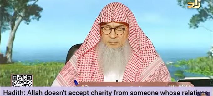 Allah doesn't accept zakat from someone whose relatives are in need & give 2 others?