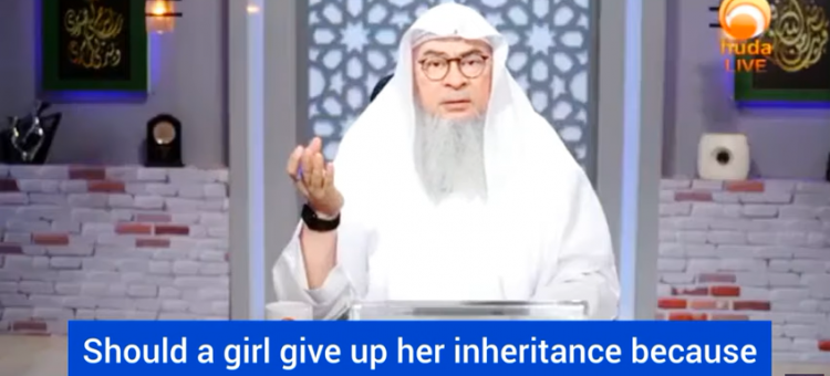 Should a girl give up her inheritance because her brother took care of her?