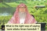 What is the right way of saying Sami Allahu liman hamidah?
