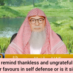 Can we remind thankless & ungrateful people of our favours or is it sinful?