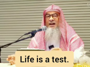 Will a muslim be left alone without being tested? Life is a test