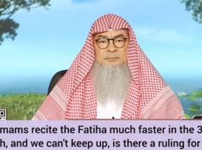 Most imams recite fateha faster in 3rd 4th rakah, we can't keep up What's the ruling