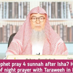 Did Prophet pray 4 sunnah after Isha How 2 pray 11 rakahs night prayer with taraweeh