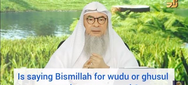 Is saying Bismillah for wudu & ghusl mandatory or sunnah?