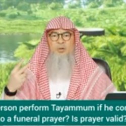 Can I perform tayammum if I come late to janaza, funeral prayer? Is the prayer valid