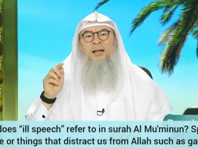 What does ill speech refer to in surah Mu'minun? Speech alone or things that distract us from Allah?