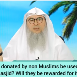 Can money donated by non muslims be used for building masjid? Will they be rewarded?