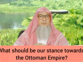 What should be our stance towards the Ottoman Empire?