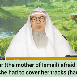 Was Hajar (mother of Ismail) afraid of Sarah that she had to cover her tracks?