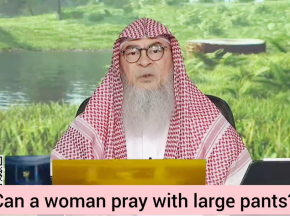 Can a woman pray in large pants?