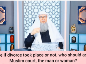 ​Unsure if divorce took place or not, who should ask the Muslim judge, man or woman?
