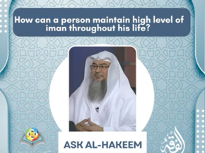 How can a person maintain high level of iman throughout his life