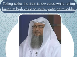 Telling seller the item is low value while telling buyer its high value to make profit permissible