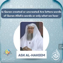 Is Quran created or uncreated Are letters words of Quran Allah's words or only what we hear