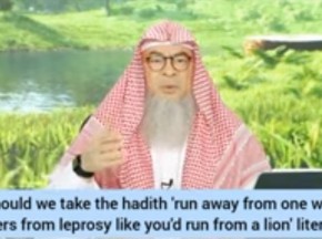 Should we take the hadith "Run away from leper like you'd run from lion" literally?