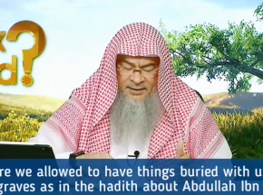 Are we allowed to have things buried with us in our graves as Abdullah Ibn Unais