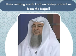 Does reciting surah kahf on Friday protect us from the Dajjal