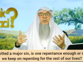 ​Committed major sin, is repenting once enough or should I repent for rest of my life?