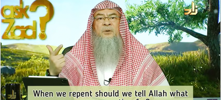 When we repent, should we tell Allah what we are repenting from?