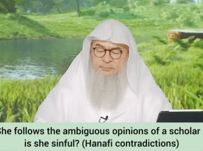 Hanafi contradictions with hadiths. Is she sinful for following ambiguous opinions?