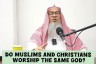 Do Muslims & Christians worship the same God? #Assim