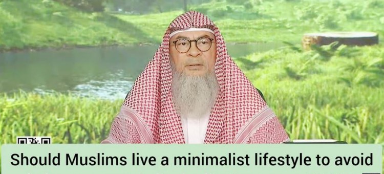 Should Muslims live minimalistic life to avoid arrogance & disobedience (Quran 46:20)