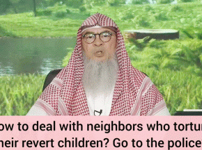 How to deal with neighbors who torture their revert children? Report to the police🚔? assim al hakeem